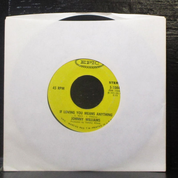 Johnny Williams - He Will Break Your Heart 7" VG+ Vinyl 45 Epic 5-10845 USA 1972 - Shuga Records
