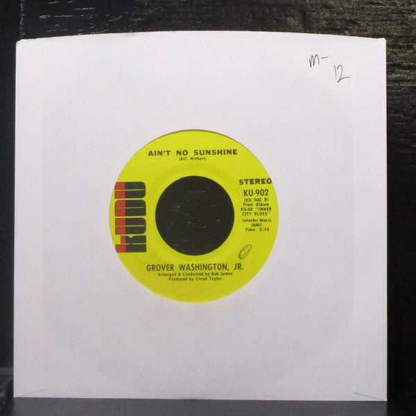 Grover Washington, Jr. - Inner City Blues / Ain't No Sunshine 7" Mint- Vinyl 45 - Shuga Records