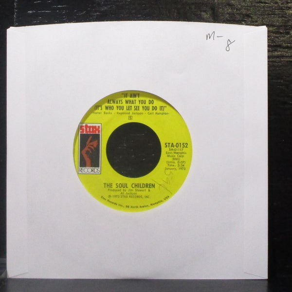 The Soul Children - It Ain't Always What You Do 7" Mint- Vinyl 45 Stax STA-0152 - Shuga Records