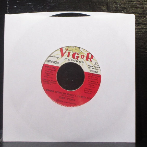 Street People - I Wanna Spend My Whole Life With You 7" Mint- Promo Vinyl 45 - Shuga Records