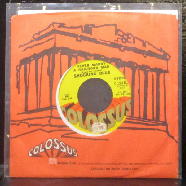 Shocking Blue - Never Marry A Railroad Man 7" Mint- Promo Vinyl 45 Colossus USA - Shuga Records