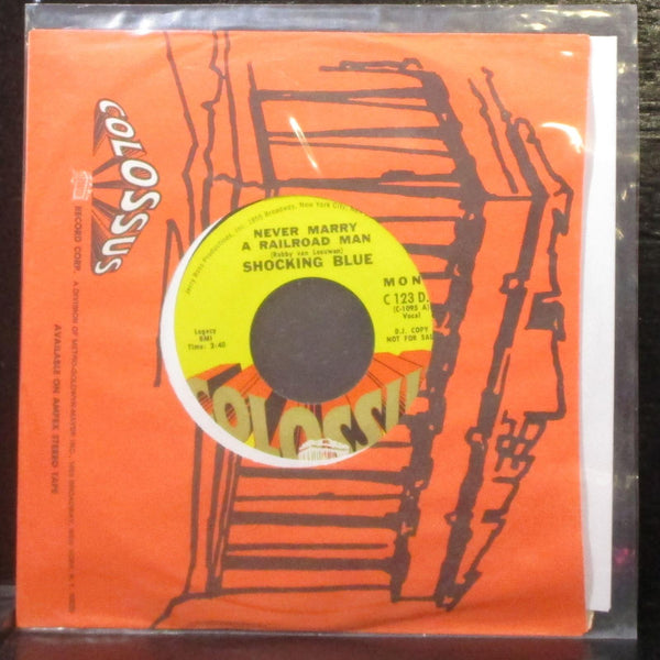 Shocking Blue - Never Marry A Railroad Man 7" Mint- Promo Vinyl 45 Colossus USA - Shuga Records