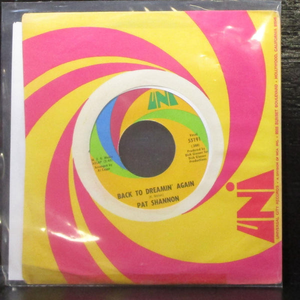 Pat Shannon - Back To Dreamin' Again / Moody 7" Mint- Vinyl 45 UNI 55191 USA - Shuga Records