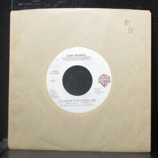 Gary Morris - I'll Never Stop Loving You 7" Mint- Vinyl 45 WB 7-28947 USA 1985 - Shuga Records