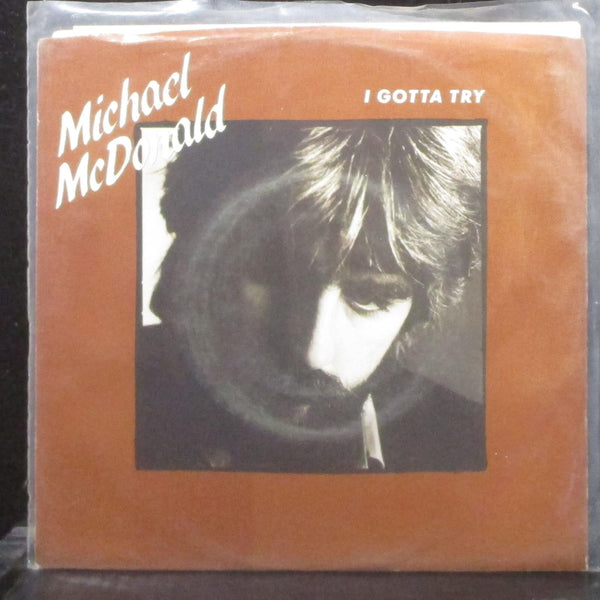 Michael McDonald - I Gotta Try / Believe In It 7" Mint- Vinyl 45 WB 7-29862 USA - Shuga Records