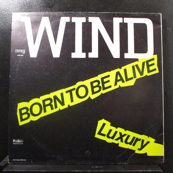 Wind - Born To Be Alive / Luxury 12" Mint- 5156 006 Italy 1983 Vinyl Record - Shuga Records