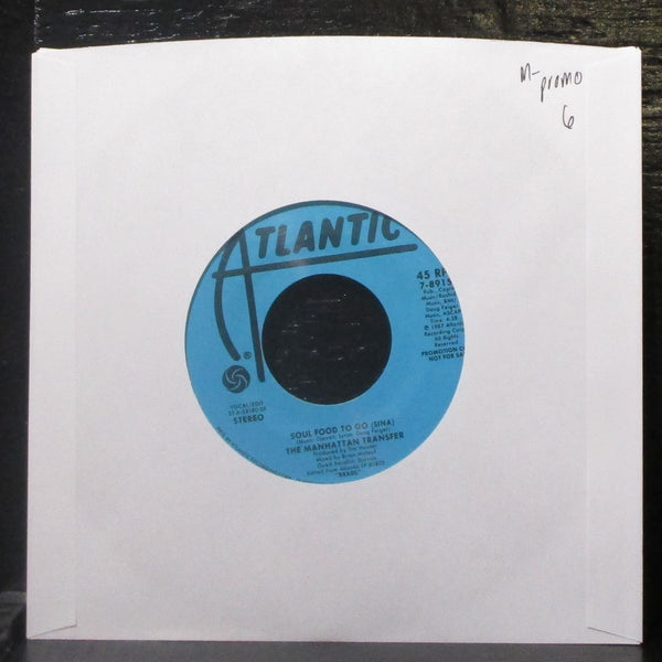 The Manhattan Transfer - Soul Food To Go (Sina) 7" Mint- Promo Vinyl 45 Atlantic - Shuga Records