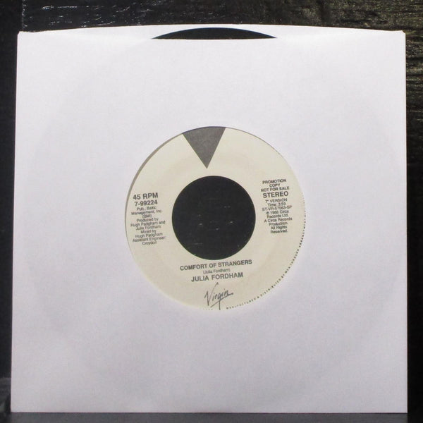 Julia Fordham - Comfort Of Strangers 7" Mint- Promo Vinyl 45 Virgin 7-99224 USA - Shuga Records