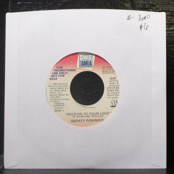 Smokey Robinson - Hold On To Your Love 7" Mint- Promo Vinyl 45 Tamla 1828 TF - Shuga Records