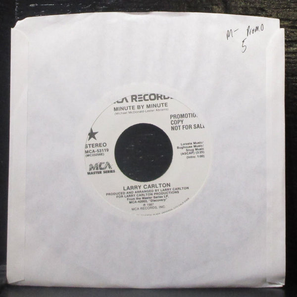 Larry Carlton - Minute By Minute 7" Mint- Promo Vinyl 45 MCA-53119 USA 1987 - Shuga Records