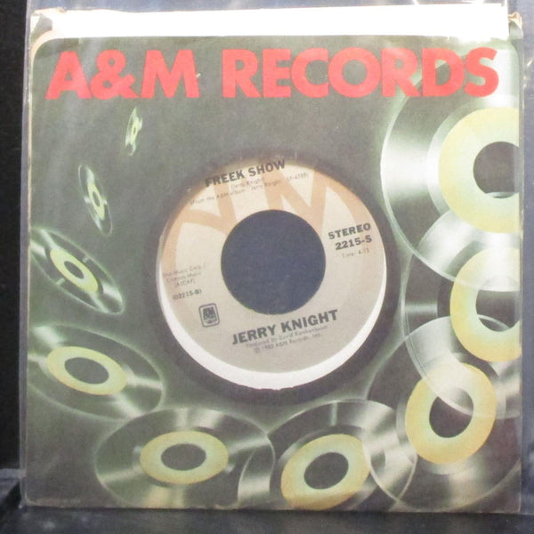 Jerry Knight - Overnight Sensation / Freek Show 7" VG+ Vinyl 45 A&M 2215-S USA - Shuga Records