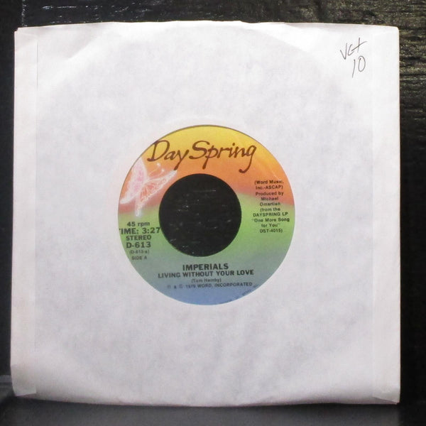 Imperials - Living Without Your Love / Closer Than Ever 7" VG+ Vinyl 45 D-613 - Shuga Records