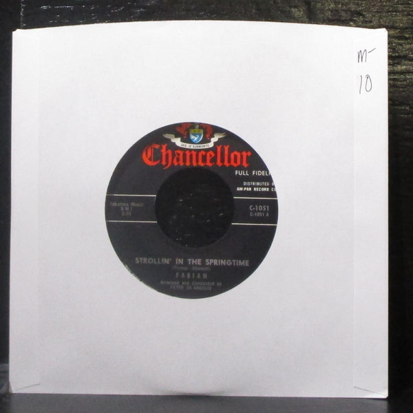 Fabian - Strollin' In The Springtime 7" Mint- Vinyl 45 Chancellor C-1051 USA - Shuga Records