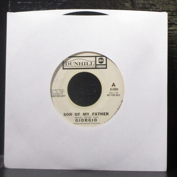 Giorgio - Son Of My Father 7" VG+ Promo Vinyl 45 Dunhill D-4304 USA 1972 - Shuga Records