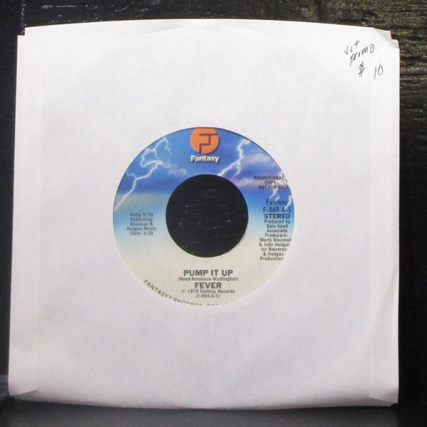 Fever - Pump It Up 7" VG+ Promo Vinyl 45 Fantasy F-869-A-S USA 1979 - Shuga Records
