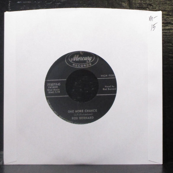 Rod Bernard - One More Chance / Shedding Teardrops Over You 7" Mint- Vinyl 45 - Shuga Records