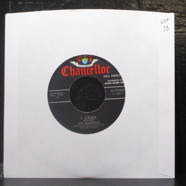 Joe Damiano - I Cried / Sittin' On A Shelf 7" VG+ Vinyl 45 Chancellor 45-C1039 - Shuga Records
