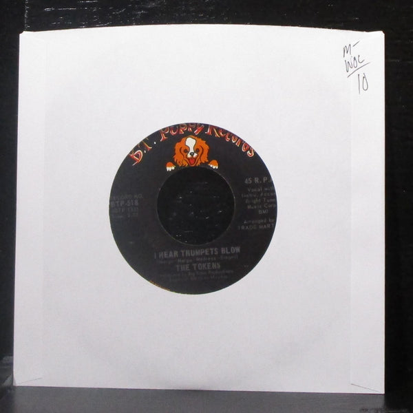 The Tokens - I Hear Trumpets Blow 7" Mint- Vinyl 45 B.T. Puppy BTP-518 USA 1966 - Shuga Records