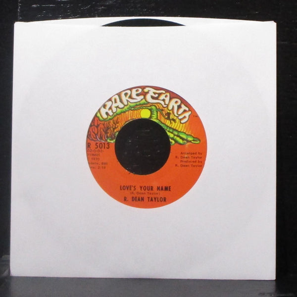 R. Dean Taylor - Indiana Wants Me / Love's Your Name 7" Mint- Vinyl 45 R 5013 - Shuga Records