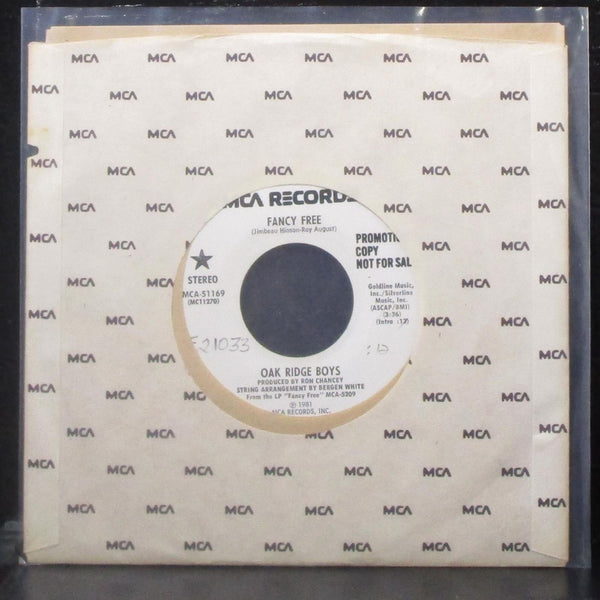 The Oak Ridge Boys - Fancy Free 7" Mint- Promo Vinyl 45 MCA-51169 USA 1981 - Shuga Records