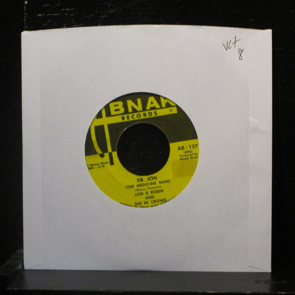Jon & Robin And The In Crowd - Dr. Jon / Love Me Baby 7" VG+ AB-127 Vinyl 45 - Shuga Records