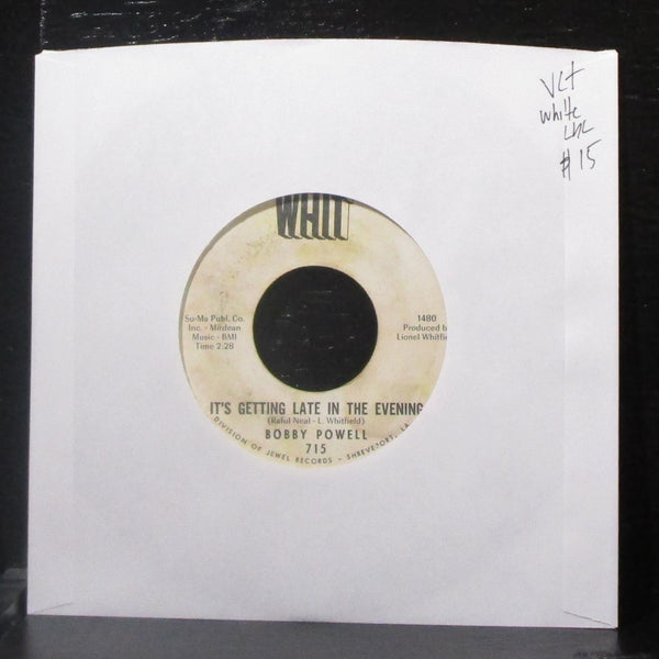 Bobby Powell - It's Getting Late In The Evening 7" VG+ Vinyl 45 Whit 715 white - Shuga Records