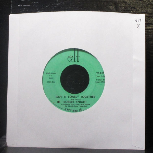 Robert Knight - Isn't It Lonely Together / We'd Better Stop 7" VG+ Vinyl 45 Elf - Shuga Records
