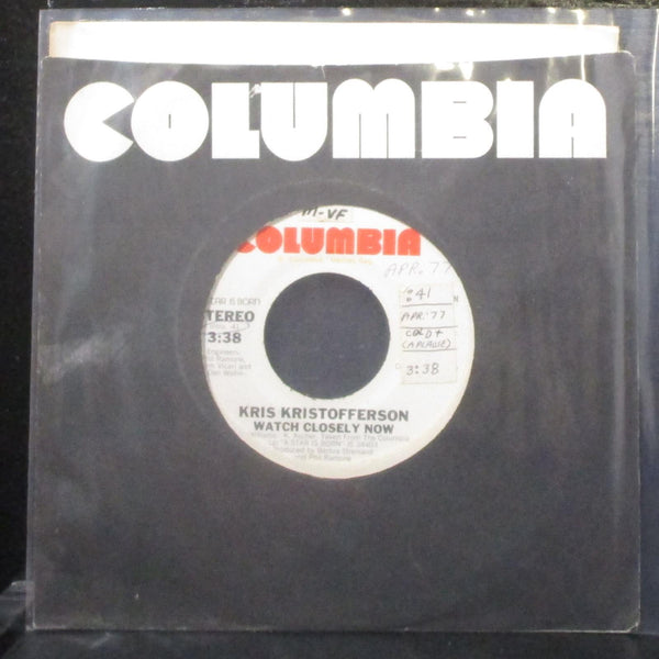 Kris Kristofferson - Watch Closely Now 7" VG+ Promo Vinyl 45 Columbia 3-10525 - Shuga Records