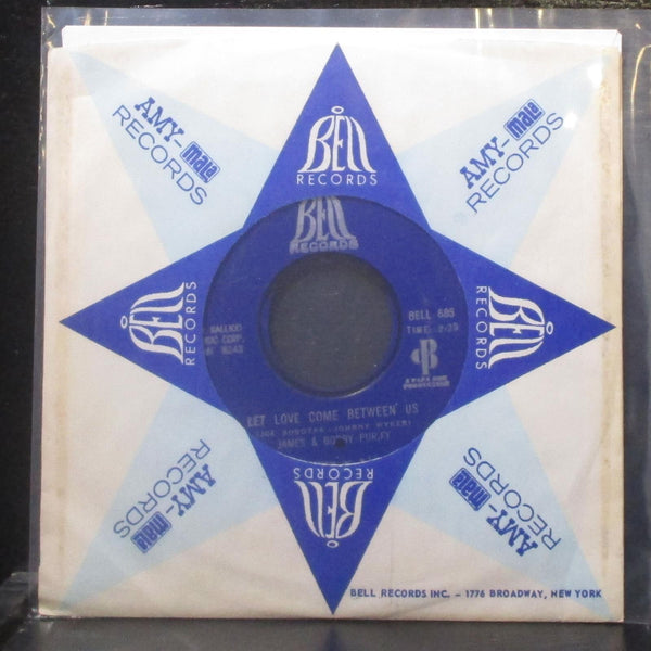 James & Bobby Purify - Let Love Come Between Us 7" Mint- Vinyl 45 BELL 685 USA - Shuga Records