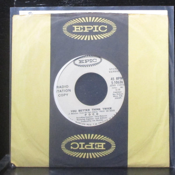 Poco - You Better Think Twice 7" VG+ Promo Vinyl 45 Epic 5-10636 USA - Shuga Records