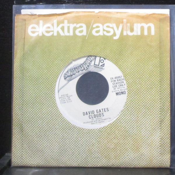 David Gates - Clouds 7" VG+ Promo Vinyl 45 Elektra EK-45857-A USA 1973 - Shuga Records