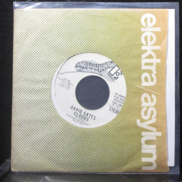 David Gates - Clouds 7" VG+ Promo Vinyl 45 Elektra EK-45857-A USA 1973 - Shuga Records