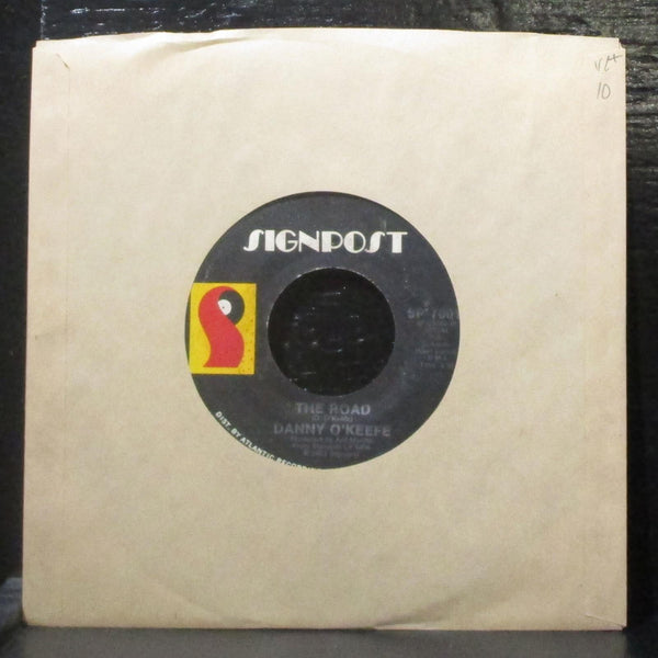 Danny O'Keefe - The Road / I'm Sober Now 7" VG+ Vinyl 45 Signpost SP-70012 USA - Shuga Records