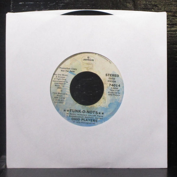 Ohio Players - Funk-O-Nots 7" VG+ Promo Vinyl 45 Mercury 74014 USA 1978 - Shuga Records