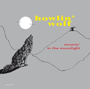 Howlin' Wolf ‎– Moanin' In The Moonlight (1958) - New Lp Record 2017 DOL Europe Import 180 gram Vinyl - Chicago Blues