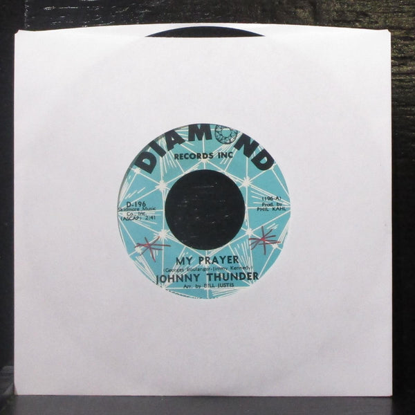 Johnny Thunder - My Prayer / A Broken Heart 7" VG+ Vinyl 45 Diamond D-196 USA - Shuga Records