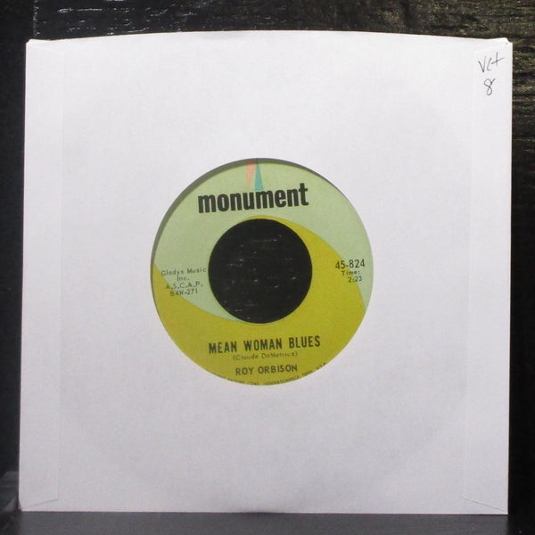 Roy Orbison - Mean Woman Blues / Blue Bayou 7" VG+ Vinyl 45 Monument 45-824 - Shuga Records
