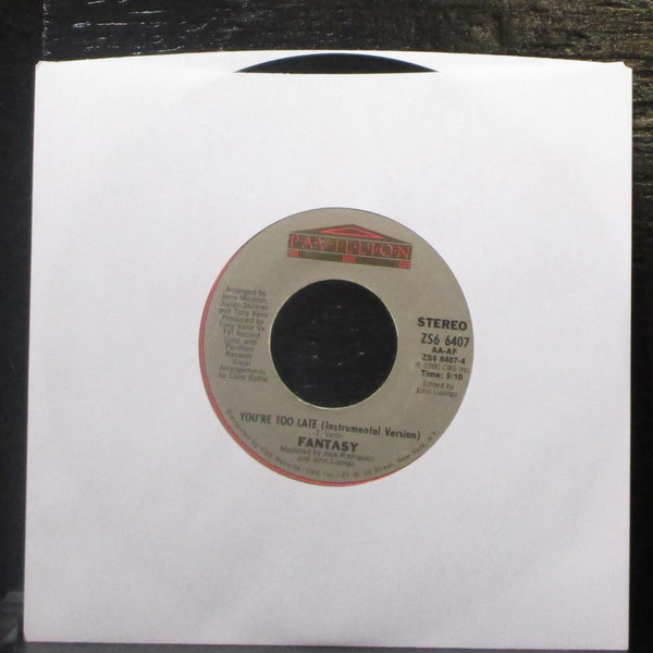 Fantasy - You're Too Late 7" VG+ Promo Vinyl 45 Pavillion ZS6 6407 USA 1980 - Shuga Records