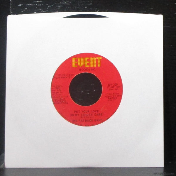 The Fatback Band - Spanish Hustle / Put Your Love 7" VG+ Vinyl 45 Event EV 229 - Shuga Records