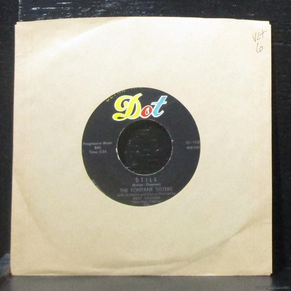 The Fontane Sisters - Still / Please Don't Leave Me 7" VG+ Vinyl 45 Dot 45-15501 - Shuga Records