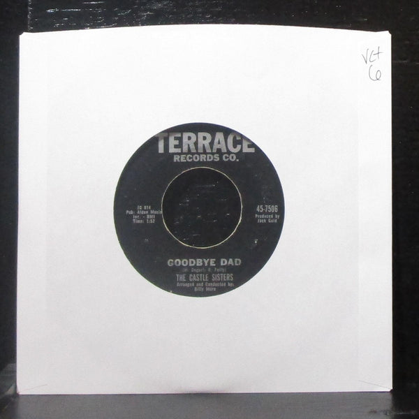 The Castle Sisters - Goodbye Dad / Wishing Star 7" VG+ Vinyl 45 Terrace 45-7506 - Shuga Records