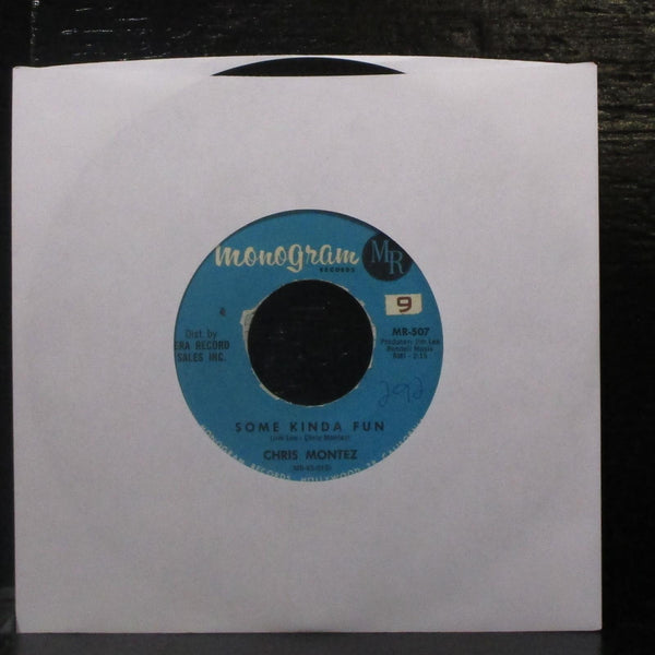 Chris Montez - Some Kinda Fun / Tell Me 7" VG+ Vinyl 45 Monogram MR-507 USA 1962 - Shuga Records