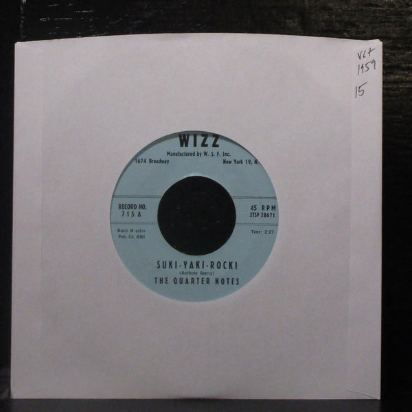 The Quarter Notes - Suki-Yaki-Rocki / Record Hop Blues 7" VG+ Vinyl 45 Wizz 715 - Shuga Records