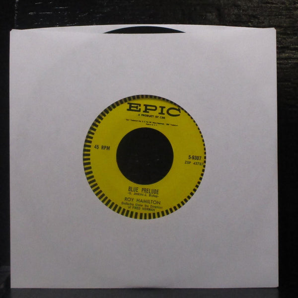 Roy Hamilton - I Need Your Lovin' / Blue Prelude 7" VG+ Vinyl 45 Epic 5-9307 USA - Shuga Records