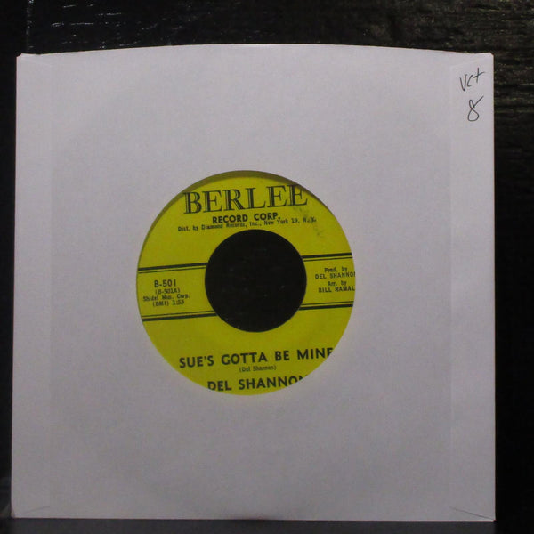 Del Shannon - Sue's Gotta Be Mine / Now She's Gone 7" VG+ Vinyl 45 Berlee B-501 - Shuga Records