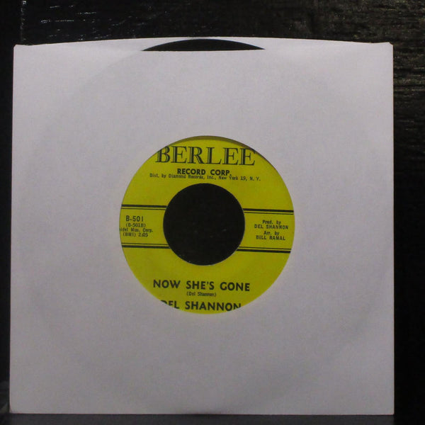 Del Shannon - Sue's Gotta Be Mine / Now She's Gone 7" VG+ Vinyl 45 Berlee B-501 - Shuga Records