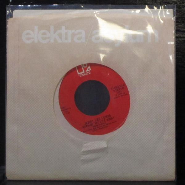 Jerry Lee Lewis - Rockin' My Life Away 7" Mint- Vinyl 45 Elektra E-46030 USA - Shuga Records