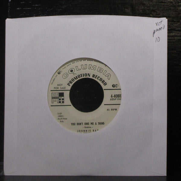 Johnnie Ray - You Don't Ow me A Thing 7" VG+ Promo Vinyl 45 Columbia 4-40803 - Shuga Records