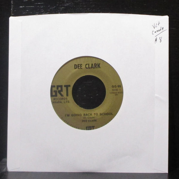 Dee Clark - I'm Going Back To School / How About That 7" VG+ Vinyl 45 GRT Canada - Shuga Records