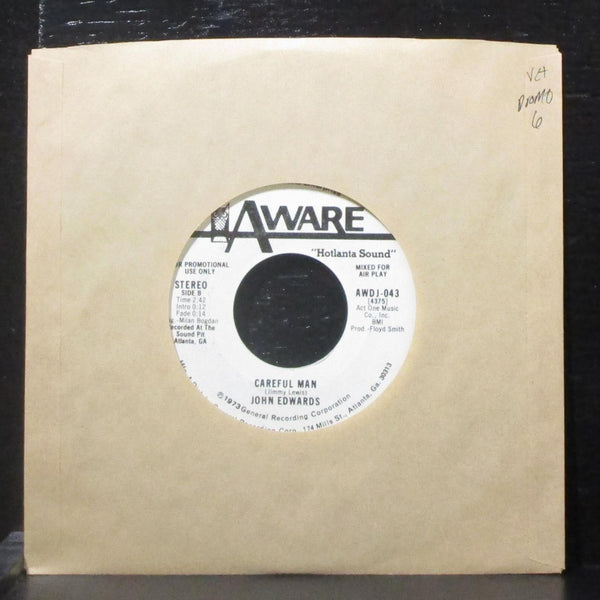 John Edwards - Careful Man 7" VG+ Promo Vinyl 45 Aware AWDJ-043 USA 1973 - Shuga Records